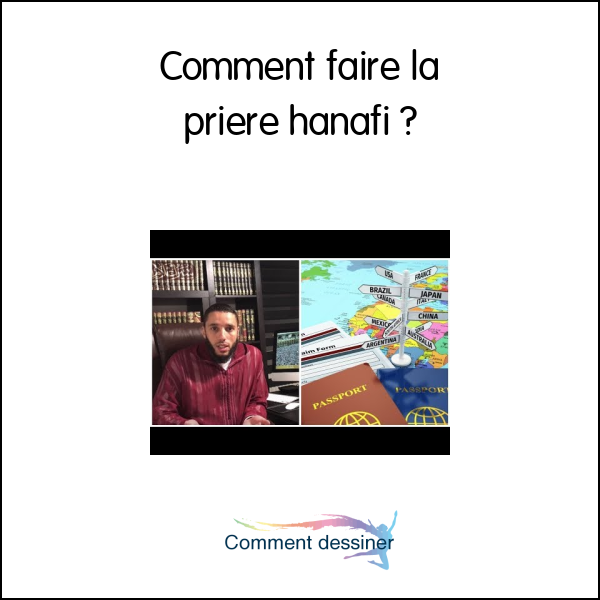 Comment faire la priere hanafi